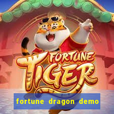 fortune dragon demo aposta de 500